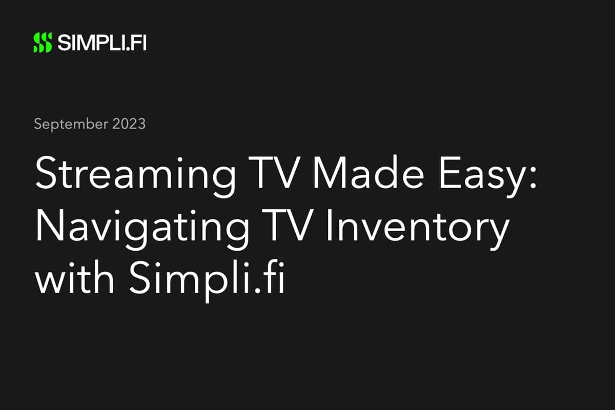 , Go to Streaming TV Made Easy: Navigating TV Inventory with Simpli.fi