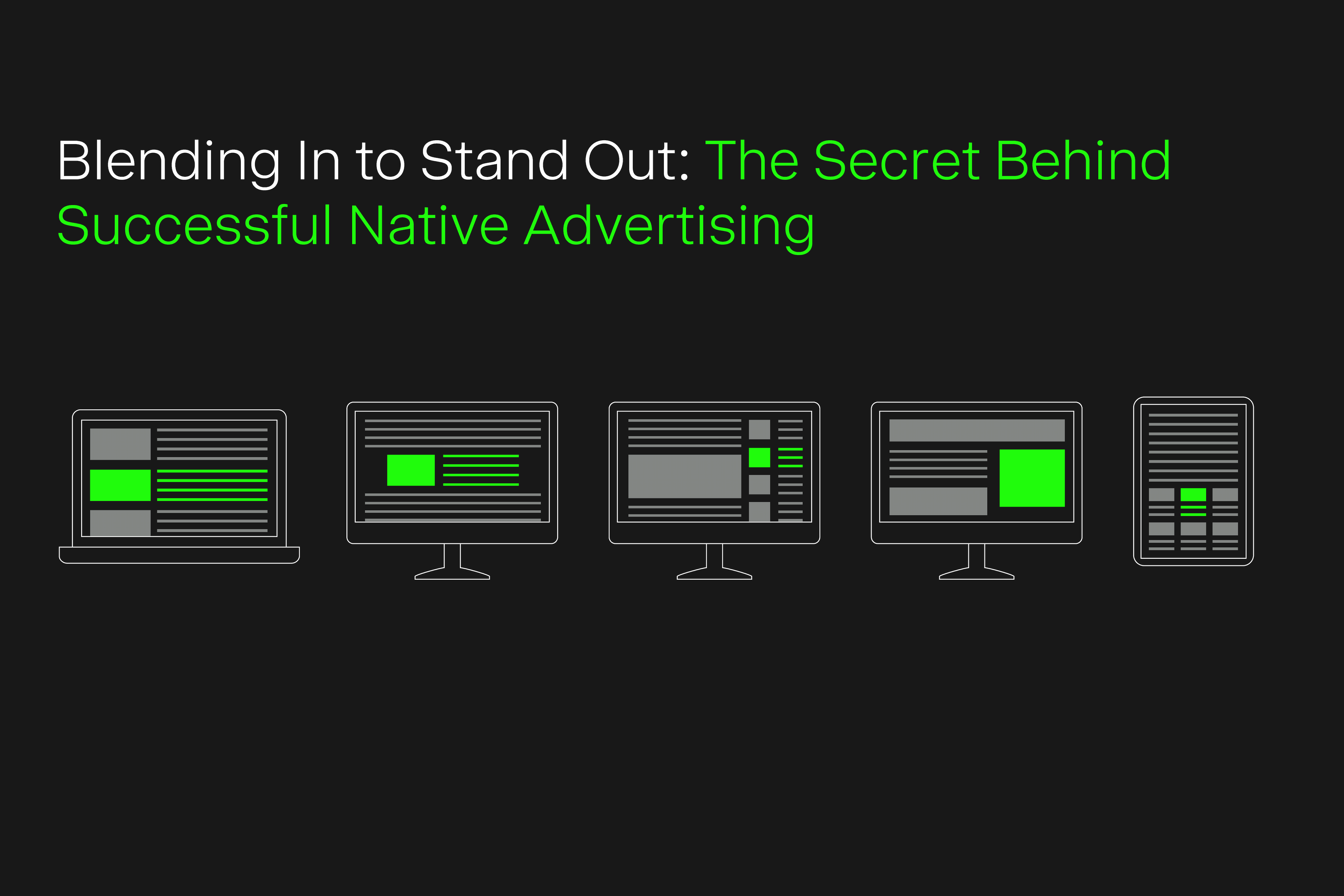 , Go to Blending In to Stand Out: The Secret Behind Successful Native Advertising